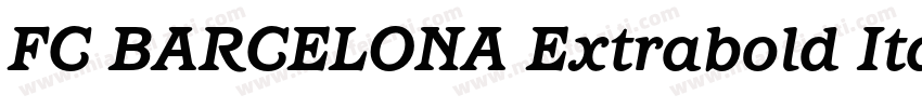 FC BARCELONA Extrabold Italic字体转换